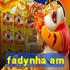 fadynha am